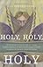 Holy, Holy, Holy: Proclaiming the Perfections of God