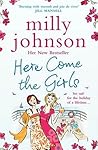 Here Come the Girls by Milly Johnson