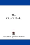 The City of Masks The City of Masks