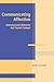 Communicating Affection: Interpersonal Behavior and Social Context (Advances in Personal Relationships)