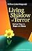 Living in the Shadow of Terror: Spiritual Ways to Cope and Grow
