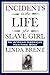 Incidents in the Life of a Slave Girl by Linda Brent