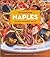 My Love for Naples: The Food, the History, the Life (Hippocrene Cookbook Library)