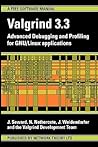 Valgrind 3.3: Advanced Debugging and Profiling for GNU/ Linux Applications