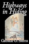Highways in Hiding by George O. Smith
