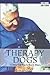Therapy Dogs: Training Your...