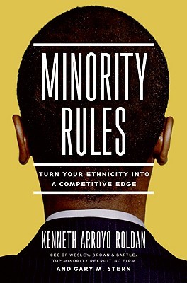 Minority Rules: Turn Your Ethnicity Into a Competitive Edge (Hardcover)