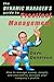 The Dynamic Manager’s Guide To Practical Management: How To Manage Money, People, And Yourself To Increase Your Company’s Profits