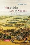 War and the Law of Nations: A General History