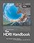 The HDRI Handbook: High Dynamic Range Imaging for Photographers and CG Artists +DVD