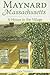 Maynard, Massachusetts:: A House in the Village (American Chronicles)