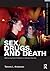 Sex, Drugs, and Death: Addressing Youth Problems in American Society (Framing 21st Century Social Issues)