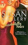 Accidentally Yours by Susan Mallery