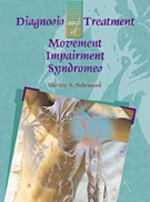 Diagnosis and Treatment of Movement Impairment Syndromes (Hardcover)
