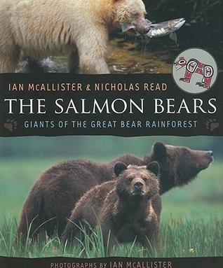 The Salmon Bears: Giants of the Great Bear Rainforest (Paperback)