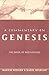 A Commentary on Genesis: The Book of Beginnings