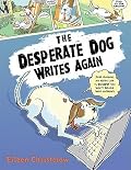 The Desperate Dog Writes Again