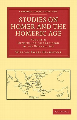 Studies on Homer and the Homeric Age Volume 2 (Cambridge Library Collection - Classics)