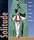 Solitude: Art And Symbolism In The National Basque Monument (The Basque Series)