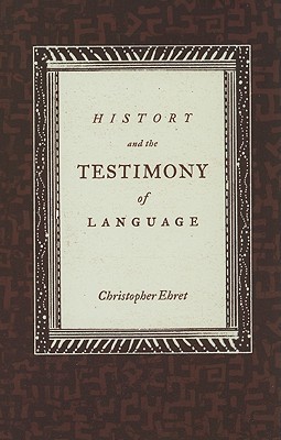 History and the Testimony of Language (Volume 16)