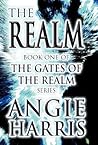 The Realm: Book One of the Gates of the Realm Series The Realm: Book One of the Gates of the Realm Series