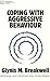 Coping with Aggressive Behaviour by Glynis M. Breakwell