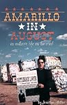 Amarillo In August: An Author's Life on the Road