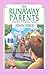 The Runaway Parents (Spirit...