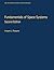Fundamentals of Space Systems (Johns Hopkins University Applied Physics Laboratories Series in Science and Engineering)