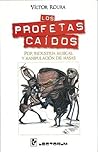 Los profetas caidos. Pop, industria musical y manipulacion de masas (Spanish Edition)