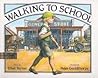 Walking to School: Poems