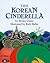 The Korean Cinderella