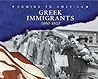 Greek Immigrants: 1890-1920 (Coming to America) Greek Immigrants: 1890-1920 (Coming to America)