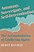 Autonomy, Sovereignty, and Self-Determination: The Accommodation of Conflicting Rights (Procedural Aspects of International Law)