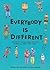Everybody Is Different: A B...