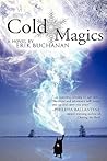 Cold Magics by Erik Buchanan