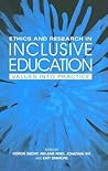 Ethics and Research in Inclusive Education (Values Into Practice)