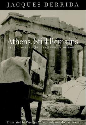 Athens, Still Remains: The Photographs of Jean-François Bonhomme (Paperback)