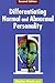 Differentiating Normal and Abnormal Personality by Stephen Strack