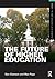 The Future of Higher Education (Framing 21st Century Social Issues)