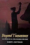 Beyond Tiananmen: The Politics of U.S.-China Relations 1989-2000