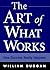 The Art of What Works: How ...
