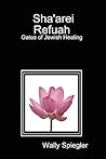 Sha'arei Refuah Gates of Jewish Healing