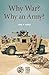 Why War? Why an Army?
