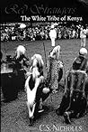 Red Strangers: The White Tribe of Kenya