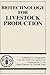 Biotechnology for Livestock...