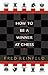 How to be a Winner at Chess