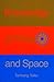 Knowledge of Time & Space: An Inquiry into Knowledge, Self & Reality (Time, Space and Knowledge)