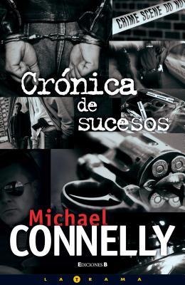 Portada de Crónica de sucesos, de Michael Connelly