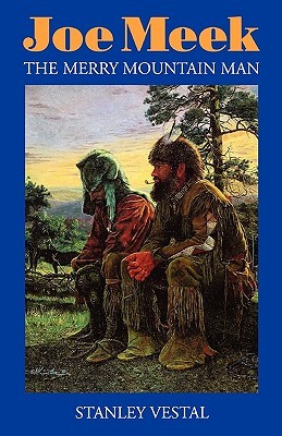 Joe Meek: The Merry Mountain Man